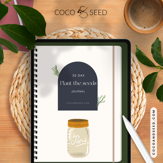 Plant The Seeds 30 Day Digital Journal