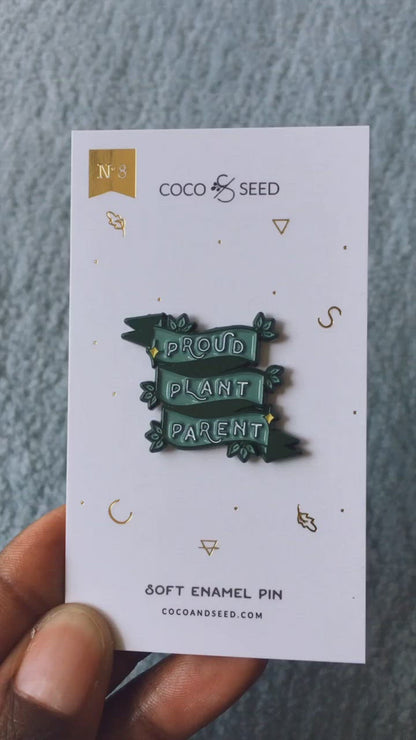 Proud Plant Parent Enamel Pin